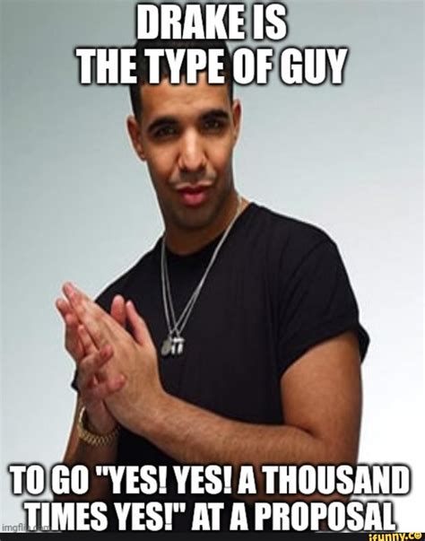 Drake the Type of Guy Meme Template .
